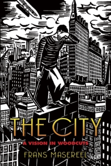 The City: A Vision in Woodcuts