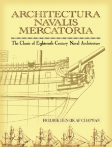 Architectura Navalis Mercatoria: The Classic of Eighteenth-Century Naval Architecture