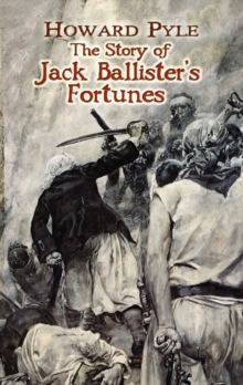 Image for The Story of Jack Ballister's Fortunes