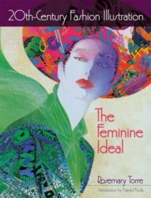 20th-Century Fashion Illustration: The Feminine Ideal