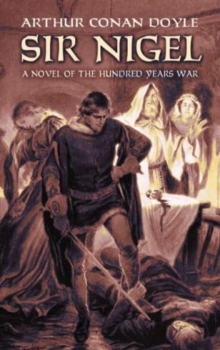 Image for Sir Nigel  : a novel of the Hundred Years War