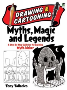 Image for Drawing & Cartooning Myths, Magic and Legends