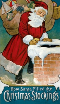 Image for How Santa Filled the Christmas Stockings