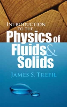 Image for Introduction to the Physics of Fluids and Solids