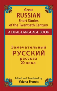 Great Russian Short Stories of the Twentieth Century: A Dual-Language Book