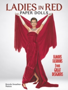 Ladies in Red Paper Dolls: Famous Fashions from Great Designers