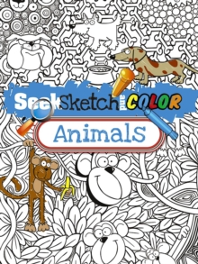 Image for Seek, Sketch and Color -- Animals