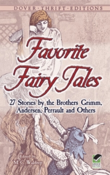 Image for Favorite fairy tales  : 27 stories by the Brothers Grimm, Andersen, Perrault, and others