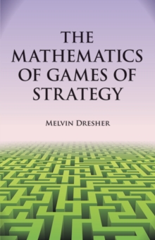 Mathematics of Games of Strategy