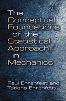 Conceptual Foundations of the Statistical Approach in Mechanics