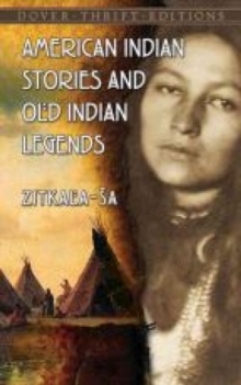 Image for American Indian Stories and Old Indian Legends