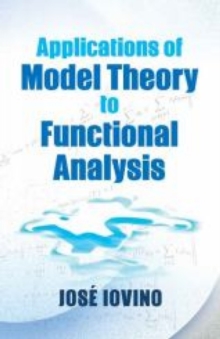 Image for Applications of model theory to functional analysis
