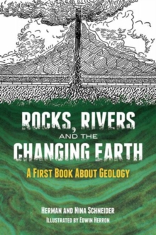 Rocks, Rivers and the Changing Earth