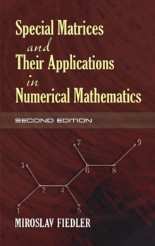 Image for Special matrices and their applications in numerical mathematics