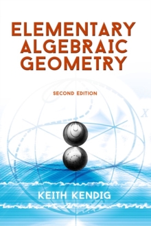 Elementary Algebraic Geometry: Seco