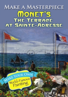 Make a Masterpiece -- Monet's The Terrace at Sainte-Adresse