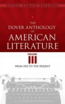 Image for The Dover anthology of American literatureVolume III,: From 1923 to the present