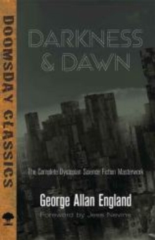 Image for Darkness and dawn  : the complete dystopian science fiction masterwork