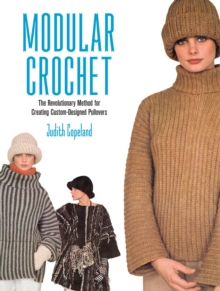 Image for Modular crochet: a revolutionary method for creating custom-designed pullovers