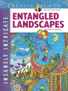 Creative Haven Insanely Intricate Entangled Landscapes Coloring Book