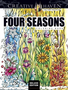 Creative Haven Deluxe Edition Four Seasons Coloring Book