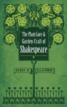 Plant-Lore and Garden-Craft of Shakespeare