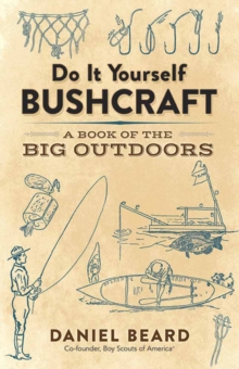 Image for Do it yourself bushcraft  : a book of the big outdoors