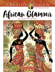 Creative Haven African Glamour Coloring Book