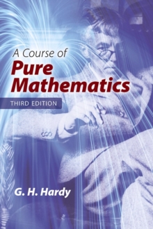 A Course of Pure Mathematics: Third Edition
