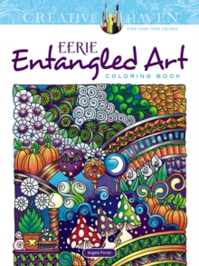 Creative Haven Eerie Entangled Art Coloring Book