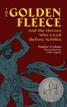Image for The Golden Fleece: and the Heroes Who Lived Before Achilles