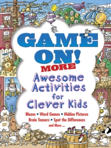 Image for Game on! More Awesome Activities for Clever Kids