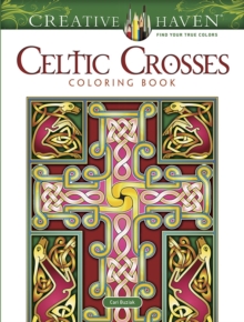 Creative Haven Celtic Crosses Coloring Book