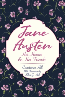 Image for Jane Austen: Her Homes and Her Friends