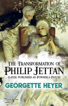 Image for The Transformation of Philip Jettan: (later published as Powder and Patch)