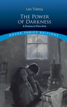 Image for The power of darkness  : a drama in five acts