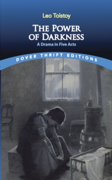 Image for The power of darkness: a drama in five acts