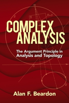 Complex Analysis: the Argument Principle in Analysis and Topology