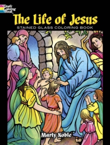 Image for The Life of Jesus Stained Glass Coloring Book