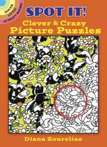Image for Spot it! Clever & Crazy Picture Puzzles