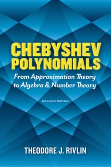 Image for Chebyshev Polynomials: from Approximation Theory to Algebra and Number Theory : Second Edition