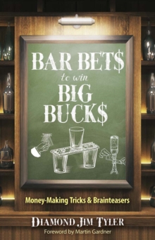 Image for Bar Bets to Win Big Bucks : Money-Making Tricks and Brainteasers