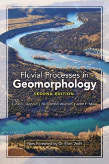 Fluvial Processes in Geomorphology: Second Edition