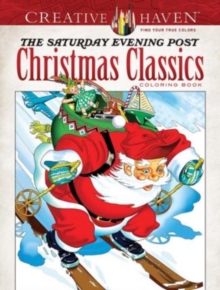 Image for Creative Haven the Saturday Evening Post Christmas Classics Coloring Book