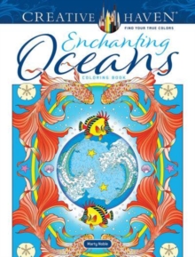 Creative Haven Enchanting Oceans Coloring Book