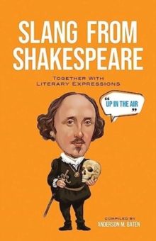 Image for Slang from Shakespeare: Together with Literary Expressions