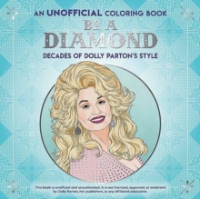Image for Be a Diamond: Decades of Dolly Parton's Style (an Unofficial Coloring Book)