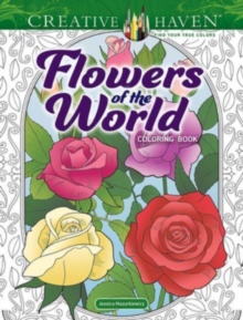 Image for Creative Haven Flowers of the World Coloring Book