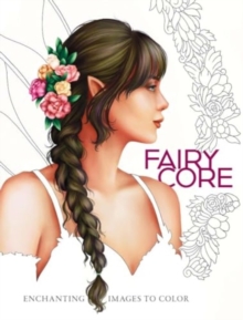 Image for Fairycore: Enchanting Images to Color