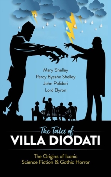 Image for Tales of Villa Diodati: The Origins of Iconic Science Fiction and Gothic Horror